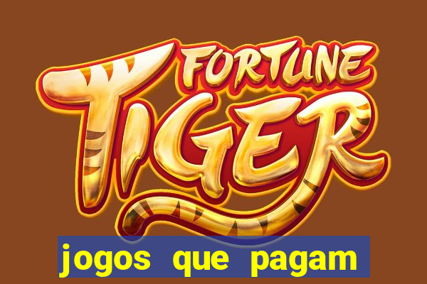 jogos que pagam sem precisar depositar dinheiro